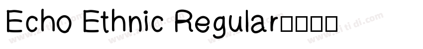 Echo Ethnic Regular字体转换